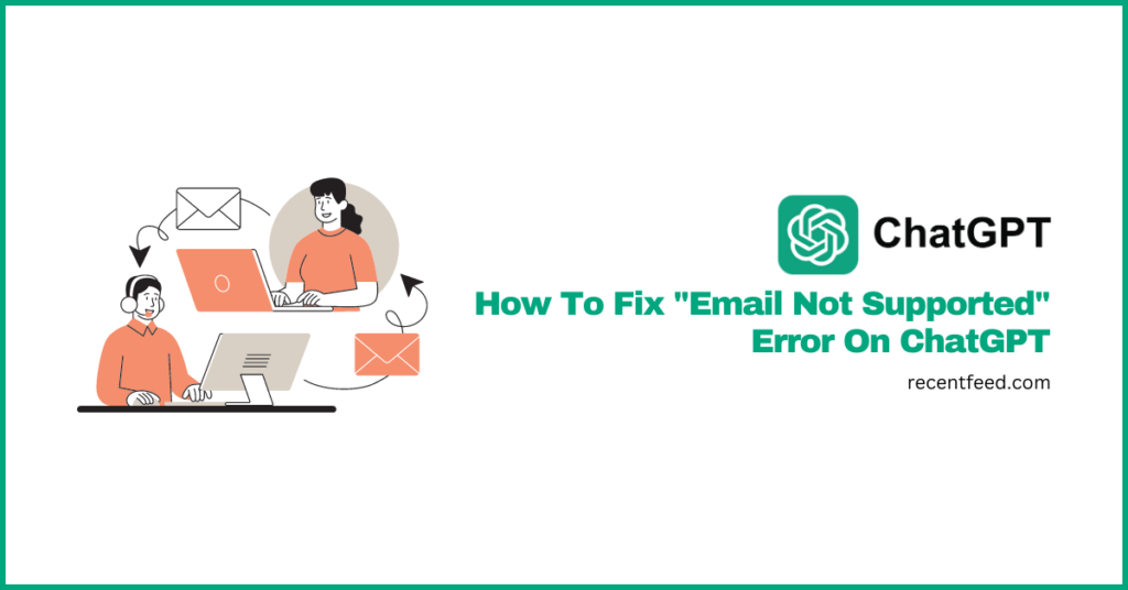 fix email not supported error chatgpt